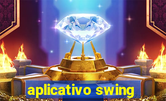 aplicativo swing